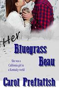 Her Bluegrass Beau by Carol Preflatish