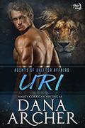 Uri: Paranormal Romantic Suspense (Shifter World: Shifter Affairs #3) by Dana Archer