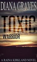 Toxic (Raina Kirkland #5) by Diana Graves