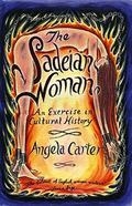 The Sadeian Woman: An Exercise in Cultural History by Angela Carter