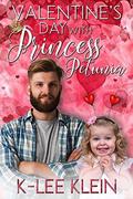 Valentine's Day with Princess Petunia by K-lee Klein