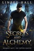 Secrets and Alchemy by Linsey Hall