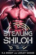 Stealing Shiloh by K.A. Knight, Loxley Savage