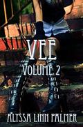 Vee: Volume 2 (Vee #2) by Alyssa Linn Palmer