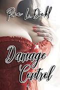 Damage Control by Ree L. Diehl