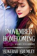 November Homecoming: A Yearly, Texas Romance (Yearly, Texas #1) by Bokerah Brumley
