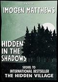 Hidden in the Shadows: An unforgettable WW2 novel  (Untold WW2 Stories) by Imogen Matthews