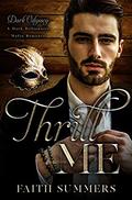 Thrill Me by Faith Summers, Khardine Gray