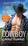 Cowboy Come Home by Carly Bloom