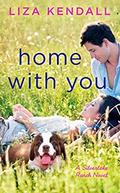 Home with You (Silverlake Ranch #2) by Liza Kendall