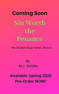 Sin Worth the Penance  : Women's Fiction (The Devilish Divas Series #6) by M.J. Schiller