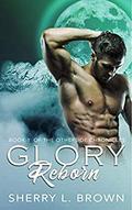 Glory Reborn (Otherside Chronicles #1) by Sherry L. Brown