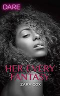 Her Every Fantasy: A Sexy Billionaire Romance (The Mortimers: Wealthy & Wicked #3) by Zara Cox