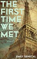 The First Time We Met by Emily Senecal