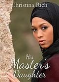 His Master's Daughter (Royal Guardians #1) by Christina Rich