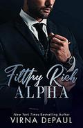 Filthy Rich Alpha by Virna DePaul