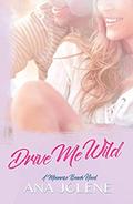 Drive Me Wild (Moonrise Beach #4) by Ana Jolene