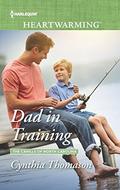 Dad in Training  (The Cahills of North Carolina) by Cynthia Thomason