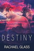 Destiny by Rachael Glass