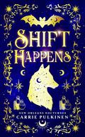 Shift Happens by Carrie Pulkinen