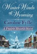 Winter Winds of Wyoming (Prairie Hearts #7) by Caroline Fyffe