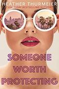 Someone Worth Protecting by Heather Thurmeier