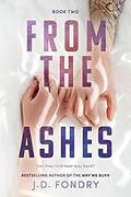 From the Ashes (Beacon Hill #2) by J.D. Fondry