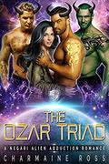 The Ozar Triad: A Negari Sci-Fi Alien Abduction Reverse Harem Romance by Charmaine Ross
