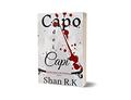 Capo dei capi by Shan R.K
