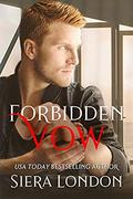 Forbidden Vow: A Bachelor of Shell Cove / Fiery Fairytales Crossover Novella by Siera London