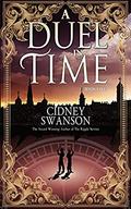 A Duel in Time: A Time Travel Romance (Thief in Time #5) by Cidney Swanson