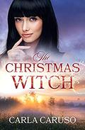 The Christmas Witch by Carla Caruso