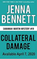 Collateral Damage: A Savannah Martin Novel by Jenna Bennett