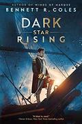 Dark Star Rising: Blackwood & Virtue (Blackwood & Virtue #2) by Bennett R. Coles