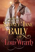 Lord Wrath by Sydney Jane Baily