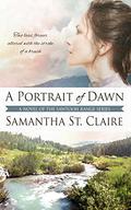 A Portrait of Dawn  (Sawtooth Range, #5 by Samantha St. Claire
