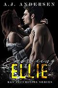 Embracing Ellie (K&S Securities #3) by A.J. Andersen