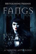 Fangs: A Vampire Anthology by Jessa Lucas