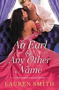 An Earl by Any Other Name by Lauren Smith