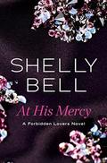At His Mercy (Forbidden Lovers #1) by Shelly Bell