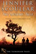 The Memory Tree (The Tasmanian Tales #3) by Jennifer Scoullar