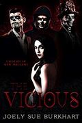 The Vicious: Undead in New Orleans by Joely Sue Burkhart