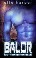 Balor (Izothian Chronicles #3) by Elle Harper