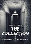 The Collection by Cate McKoy