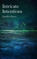 Intricate Intentions (Intricate #2) by Jennifer Rayes