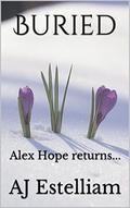 Buried (Alex Hope #2) by A.J. Estelliam