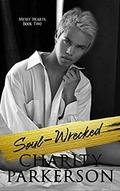 Soul-Wrecked by Charity Parkerson