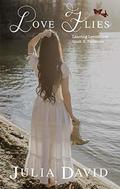 Love Flies: Patience (Leaving Lennhurst #2) by Julia David