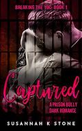 Captured (Rebel Love #1) by Susannah K Stone