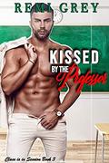 Kissed by the Professor (Class is in Session #3) by Remi Grey